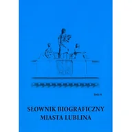 Encyklopedie i leksykony - UMCS Wydawnictwo Uniwersytetu Marii Curie-Skłodows Słownik biograficzny miasta Lublina. Tom 4 - UMCS - miniaturka - grafika 1