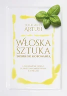 Książki kucharskie - MUZA Włoska sztuka dobrego gotowania (wyd. 2021) - Artusi Pellegrino - miniaturka - grafika 1