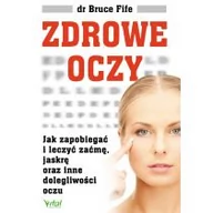 Zdrowie - poradniki - Vital Zdrowe oczy - Bruce Fife - miniaturka - grafika 1