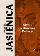 E-booki - biografie - Paweł Jasienica. Tom 2. Myśli o dawnej Polsce (e-book) - miniaturka - grafika 1
