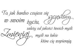 Cytaty, To jak bardzo czujesz się szczęśliwy, Naklejka ścienna wielokrotnego użytku, 200x100 cm - Naklejki na ścianę - miniaturka - grafika 1