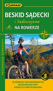 Wydawnictwo Compass Przewodnik rowerowy Beskid Sądecki i Sądecczyzna na rowerze - Compass - Przewodniki - miniaturka - grafika 1