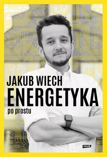 Energetyka po prostu - Felietony i reportaże - miniaturka - grafika 1