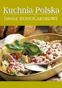 Dania jednogarnkowe PRACA ZBIOROWA - E-booki - kuchnia i diety - miniaturka - grafika 1