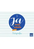 Edukacja przedszkolna - Ja i moja szkoła na nowo SP 1 Zeszyt do kaligrafii - miniaturka - grafika 1