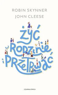 Żyć w rodzinie i przetrwać - Psychologia - miniaturka - grafika 1