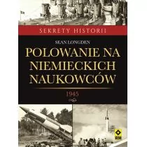 Polowanie na niemieckich naukowców - Sean Longden