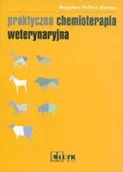 Książki medyczne - Kania Bogdan F. Praktyczna Chemioterapia Weterynaryjna - miniaturka - grafika 1