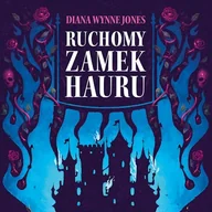 Audiobooki dla dzieci i młodzieży - Ruchomy Zamek Hauru Diana Wynne Jones - miniaturka - grafika 1