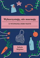 Wykorzystuję, nie marnuję. 52 wyzwania zero waste - Dom i ogród - miniaturka - grafika 2