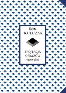 Miejskie Posnania Projekcja obrazów (nowy plik) Edyta Kulczak - Poezja - miniaturka - grafika 2