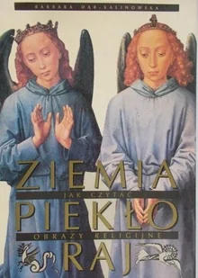 Ziemia piekło raj - Książki o kulturze i sztuce - miniaturka - grafika 1
