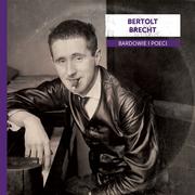Poezja śpiewana - Bardowie i poeci Bertolt Brecht - miniaturka - grafika 1