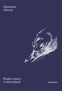 Opowiedz zwierzę. Poetki i poeci o zwierzętach - Poezja - miniaturka - grafika 1