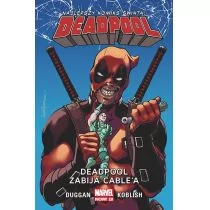 Deadpool zabija Cablea. Deadpool. Tom 11