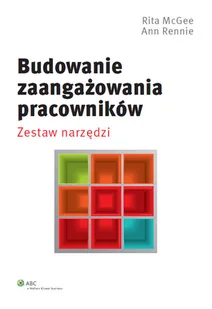 Budowanie zaangażowania pracowników. Zestaw narzędzi - Zarządzanie - miniaturka - grafika 1