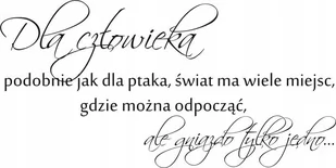 Napis na ścianę naklejka 120x60cm wybór koloru cytat - Dla człowieka 107 - Naklejki na ścianę - miniaturka - grafika 1