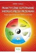 Vital Praktyczne gotowanie według Pięciu Przemian Tradycyjna Medycyna Chińska w kuchni - Kuchnie świata - miniaturka - grafika 1