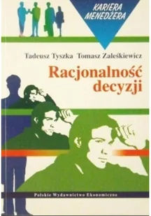 Racjonalność decyzji Używana - Biznes - miniaturka - grafika 2