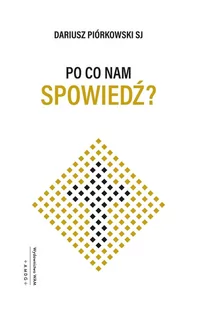 Po co nam spowiedź? - E-booki - religia - miniaturka - grafika 1