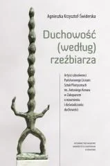 Duchowość (według) rzeźbiarza - Książki o kulturze i sztuce Duchowość (według) rzeźbiarza - Książki o kulturze i sztuce - miniaturka - grafika 1
