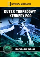 Pozostałe filmy DVD - Kuter torpedowy Kennedy`ego. Legendarne wraki - miniaturka - grafika 1