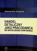 Biznes - Handel Detaliczny Jako Pracodawca We Współczesnej Gospodarce - miniaturka - grafika 1