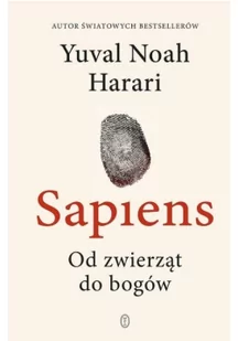Yuval Noah Harari Sapiens Od zwierząt do bogów - Literatura popularno naukowa dla młodzieży - miniaturka - grafika 2