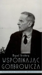 Wspominając Gombrowicza - Pamiętniki, dzienniki, listy - miniaturka - grafika 1
