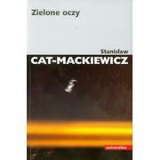 Historia świata - Zielone oczy - Stanisław Cat-Mackiewicz - miniaturka - grafika 1