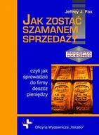 E-booki - biznes i ekonomia - Jak zostać szamanem sprzedaży - miniaturka - grafika 1