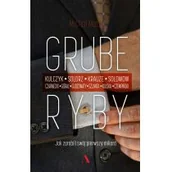 Biografie i autobiografie - Grube ryby Jak zarobili swój pierwszy miliard - miniaturka - grafika 1