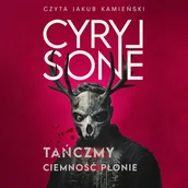 Audiobooki - kryminał, sensacja, thriller - Tańczmy, ciemność płonie - miniaturka - grafika 1
