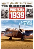 Militaria i wojskowość - Wielki Leksykon Uzbrojenia Wrzesień 1939 tom 77 Samolot PZL 30 Żubr - miniaturka - grafika 1