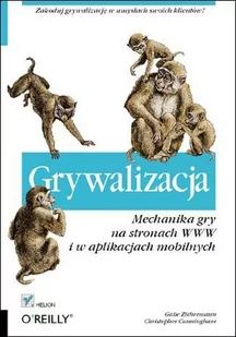 Grywalizacja. Mechanika gry na stronach WWW i w aplikacjach mobilnych - E-booki - biznes i ekonomia - miniaturka - grafika 1