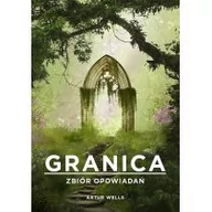 Powieści - Granica. Zbiór opowiadań - Wysyłka od 3,99 - miniaturka - grafika 1