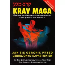 Lichtenfeld Imi, Yanilov Eyal Krav Maga Jak się obronić przed uzbrojonym napastnikiem