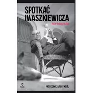 Felietony i reportaże - Wilk&Król Spotkać Iwaszkiewicza - Wilk&Król - miniaturka - grafika 1