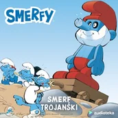 Audiobooki dla dzieci i młodzieży - Smerf trojański Peyo - miniaturka - grafika 1