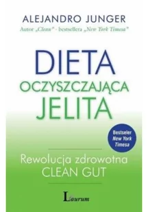 Laurum Dieta oczyszczająca jelita - Alejandro Junger - Diety, zdrowe żywienie - miniaturka - grafika 2