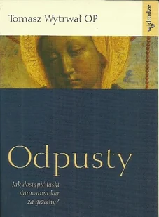 Odpusty - Religia i religioznawstwo - miniaturka - grafika 1