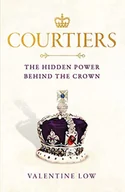 Pozostałe książki - Courtiers: The inside story of the Palace power struggles from the Royal correspondent who revealed the bullying allegations - miniaturka - grafika 1