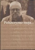 Biografie i autobiografie - Polszczyzno moja - miniaturka - grafika 1