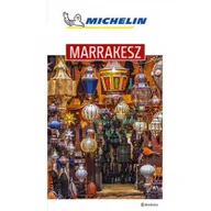 Książki podróżnicze - praca zbiorowa Marrakesz Michelin Wydanie 1 - miniaturka - grafika 1