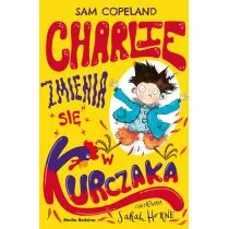 Charlie zmienia się w kurczaka - Książki edukacyjne - miniaturka - grafika 1