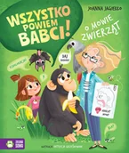 Literatura popularno naukowa dla młodzieży - Wszystko powiem babci! O mowie zwierząt - Joanna Jagiełło - książka - miniaturka - grafika 1