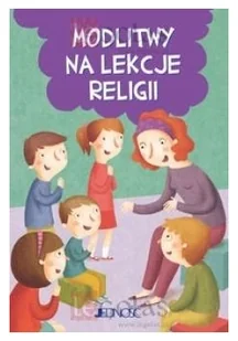 MODLITWY NA LEKCJE RELIGII Opracowanie zbiorowe - Religia i religioznawstwo - miniaturka - grafika 2