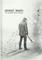 Książki o kulturze i sztuce - Szukać warto - 101 piosenek Witka Wolnego - miniaturka - grafika 1
