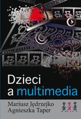 Publicystyka - Aspra Dzieci a multimedia - Mariusz Jędrzejko, Taper Agnieszka - miniaturka - grafika 1