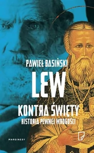 Marginesy Lew kontra święty - Pawieł Basiński - Biografie i autobiografie - miniaturka - grafika 3